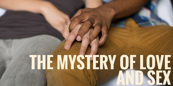 the-mystery-of-love-and-sex