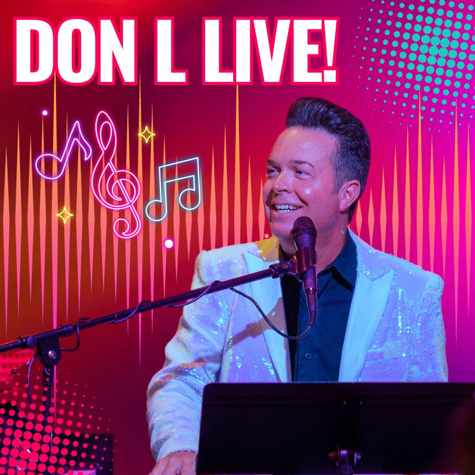 Photo features Don L playing a piano and singing into a mic, with musical notes and music waves around. Text reads Don L Live!