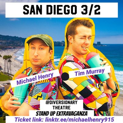 Photo features two queer men leaning against each other sipping on slurpees in front of a beach. Text reads: san diego 3/2 stand up extravaganza michael henry tim murray