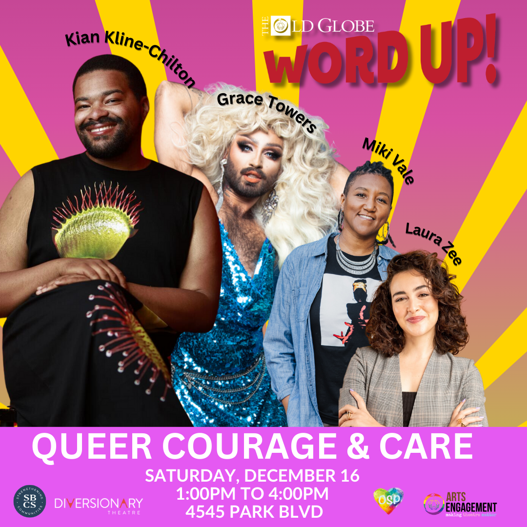 Photo features Word up presenters kian kline chilton, Laura zee, graceca towers, inside a circle and smoke around them. Text reads: the old globe, word up! queer courage and care