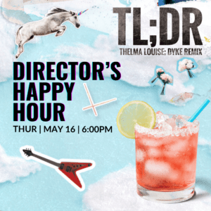 photo features a blue sky with clouds, a unicorn, an electric guitar, a cocktail, a bouquet, drumsticks, and the text: TL;DR Director's happy hour thur may 16 6 pm